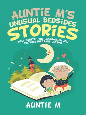 cover image of Auntie M's Unusual Bedsides Stories